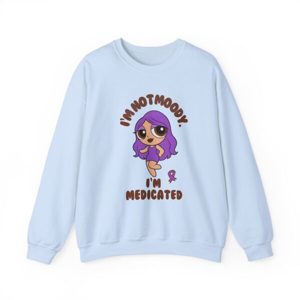 I’m Not Moody, I’m Medicated Crewneck Sweatshirt – Chronic Illness Awareness Apparel for Lupus - Image 13