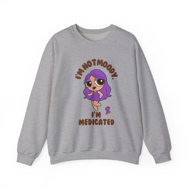 I’m Not Moody, I’m Medicated Crewneck Sweatshirt – Chronic Illness Awareness Apparel for Lupus - Image 9