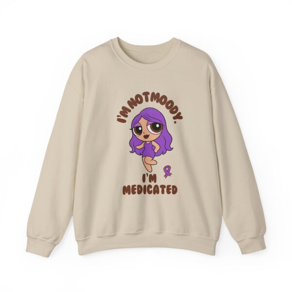 I’m Not Moody, I’m Medicated Crewneck Sweatshirt – Chronic Illness Awareness Apparel for Lupus - Image 5