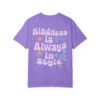 Unisex Kindness T-Shirt, Garment-Dyed Tee, Positive Vibes Shirt, Gift for Friends, Everyday Wear, Eco-Friendly Apparel - Image 18