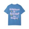 Unisex Kindness T-Shirt, Garment-Dyed Tee, Positive Vibes Shirt, Gift for Friends, Everyday Wear, Eco-Friendly Apparel - Image 14